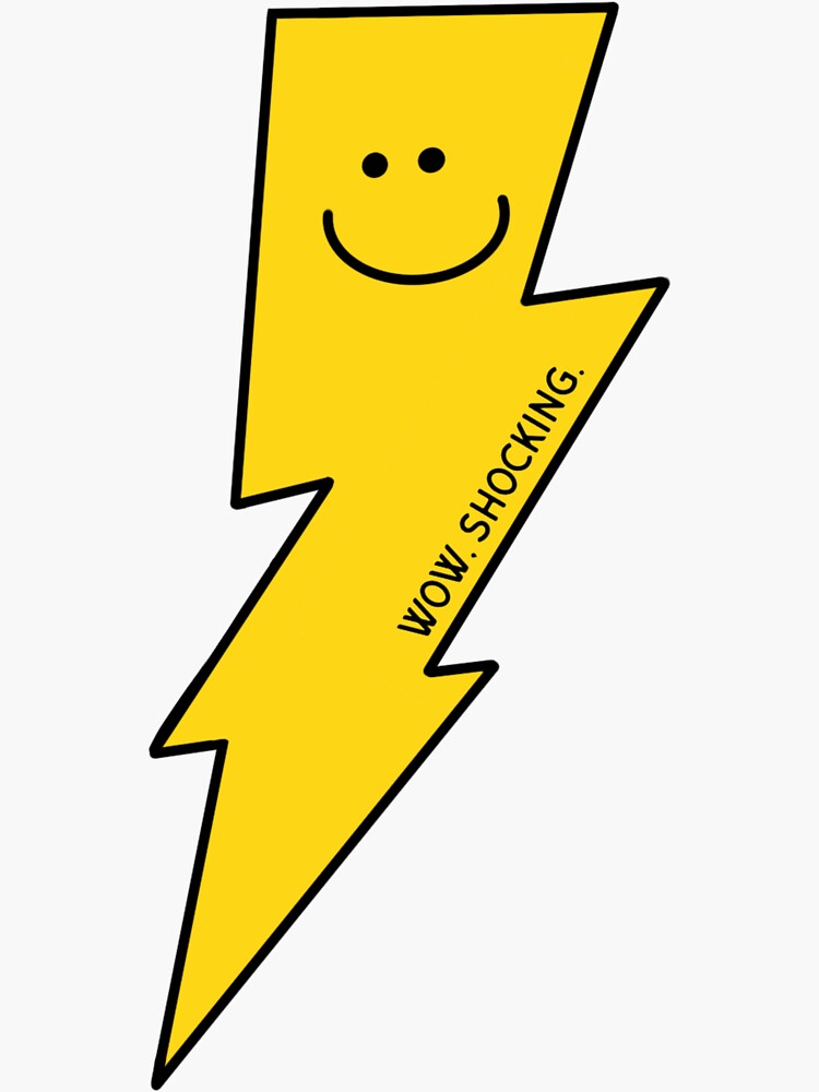 "Wow, Shocking. Lightning Bolt" Sticker by ajyonan Redbubble