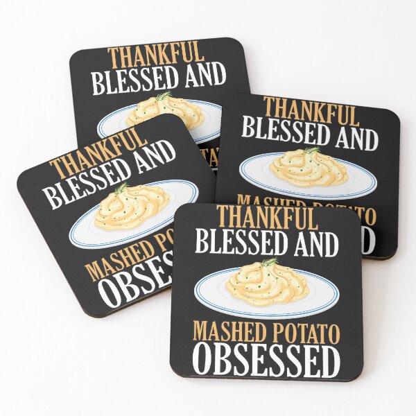 Item preview, Thankful Blessed Mashed Potato Obsessed designed and sold by 4Craig.