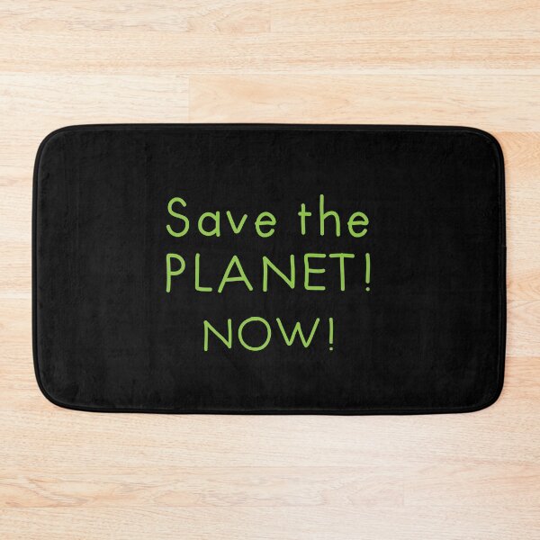 Item preview, SAVE THE PLANET! NOW! designed and sold by jazzydevil.