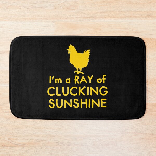 Item preview, I'm a RAY of CLUCKING sunshine designed and sold by jazzydevil.