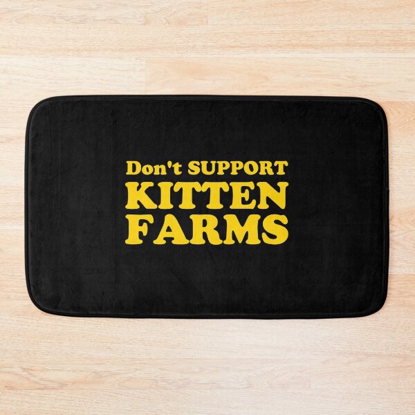 Item preview, Don't support kitten farms designed and sold by jazzydevil.