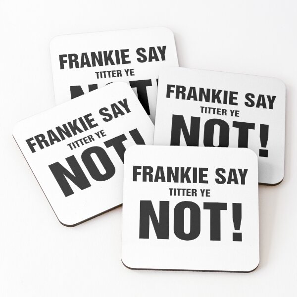 Aperçu de l'œuvre Frankie Say Titter Ye Not créée et vendue par chateauteabag.