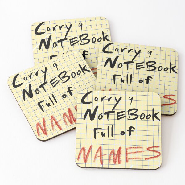 Carry a Notebook Full of Names Coasters (Set of 4)