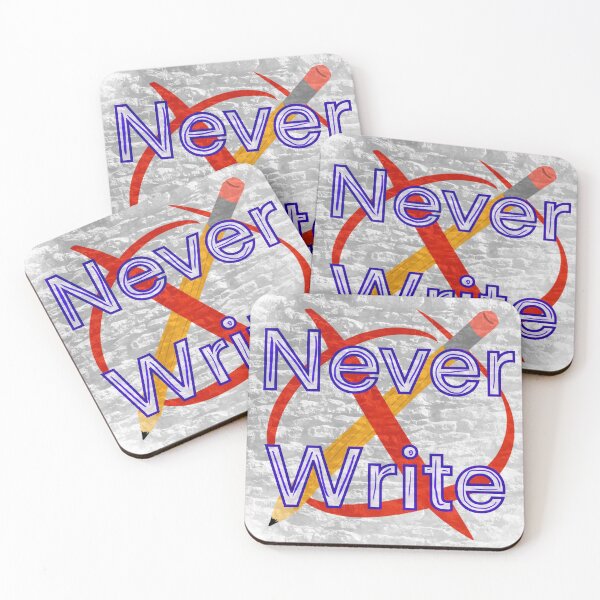 Never Write Coasters (Set of 4)