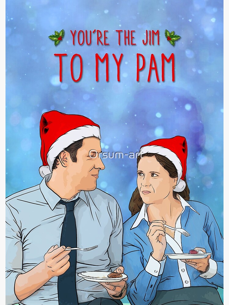 The Office - You're the Jim to my Pam - Christmas | Greeting Card