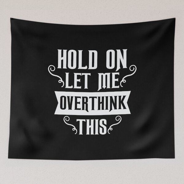 Item preview, Hold On Let Me Overthink This Funny Sarcasm Gift designed and sold by haselshirt.