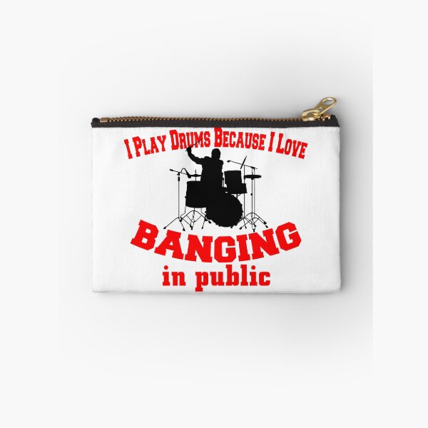 Item preview, I Play Drums Because I Love Banging in Public! designed and sold by flipper42.