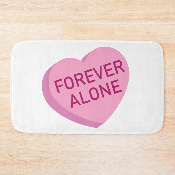 Item preview, Forever Alone Candy Heart designed and sold by spicypup.