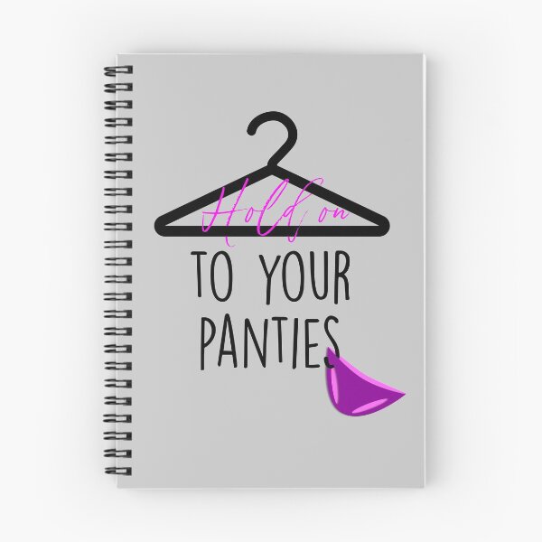 Item preview, Hold on to your Panties designed and sold by umeimages.