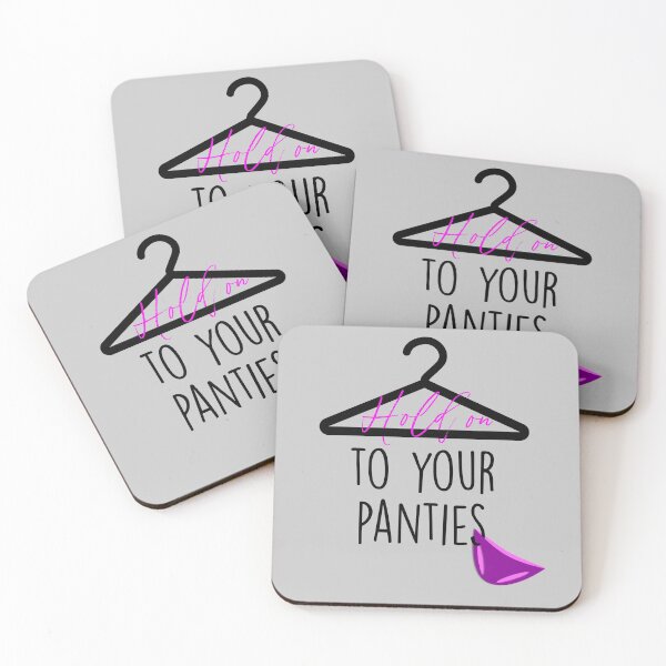 Item preview, Hold on to your Panties designed and sold by umeimages.
