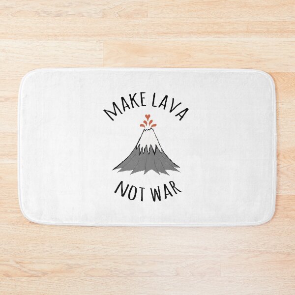 Item preview, MAKE LAVA NOT WAR designed and sold by Rob Price.
