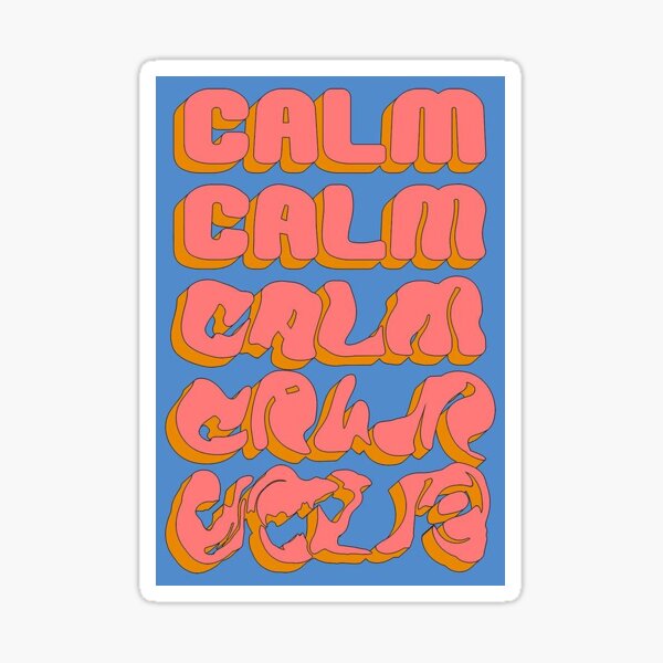 Calm Sticker For Sale By Carolinefavara Redbubble 7912