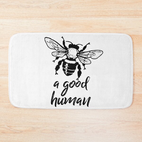 Artikelvorschau, Bee a good human typography text art quote by Word Fandom - wordfandom entworfen und verkauft von Kerry Pritchard.