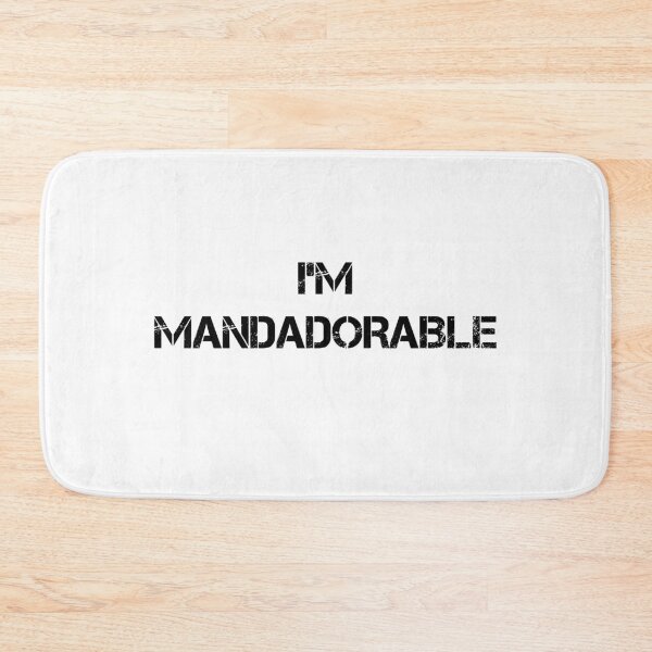 Item preview, I'm Mandadorable designed and sold by Liblueral.