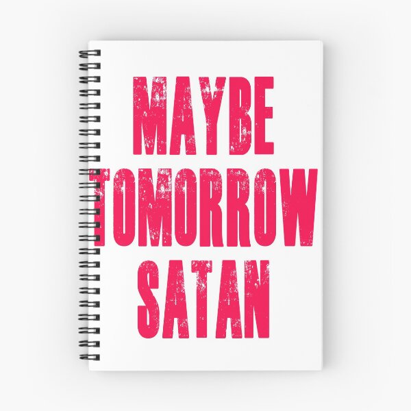 Item preview, Maybe Tomorrow Satan designed and sold by SerpentSkyArts.