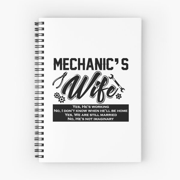 Item preview, Mechanics Wife Yes Hes working I dont know when hell be home designed and sold by hadleydesigns.