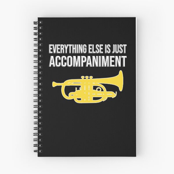Item preview, Cornet - EVERYTHING ELSE IS JUST ACCOMPANIMENT - Funny trumpet gift / Funny cornet gift designed and sold by HEJAshirts.