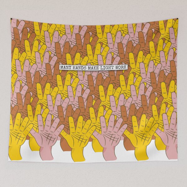 Item preview, Many Hands Make Light Work designed and sold by piedaydesigns.