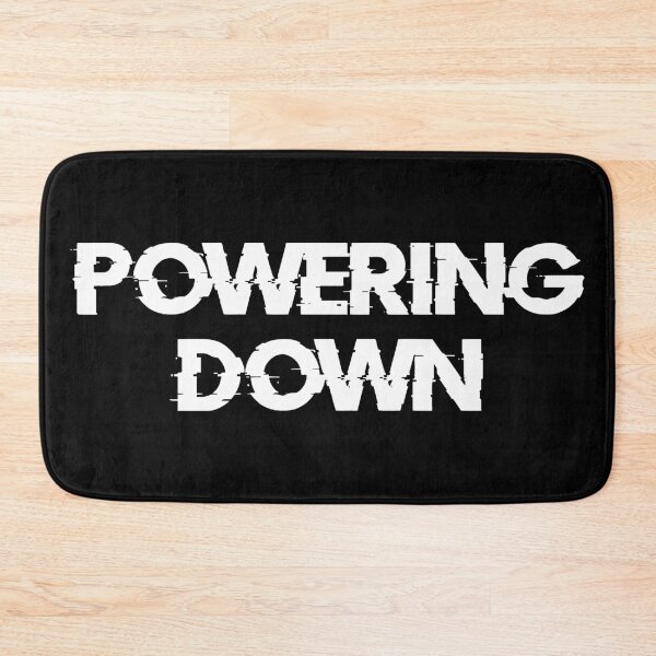 Item preview, Powering Down designed and sold by dontdoit96.