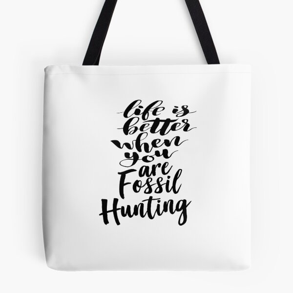 Item preview, Life is Better When You Are Fossil Hunting Fossil Collecting designed and sold by ProjectX23.