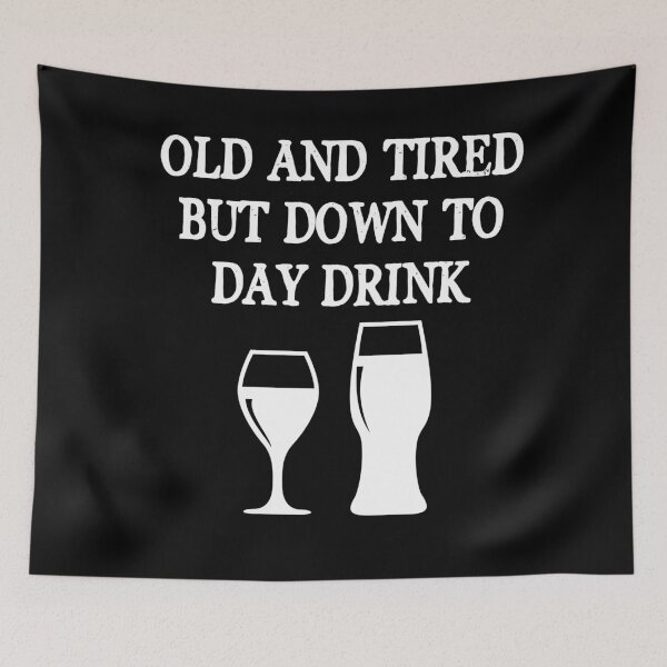 Item preview, Old and tired but down to day drink designed and sold by Gerald Waters.