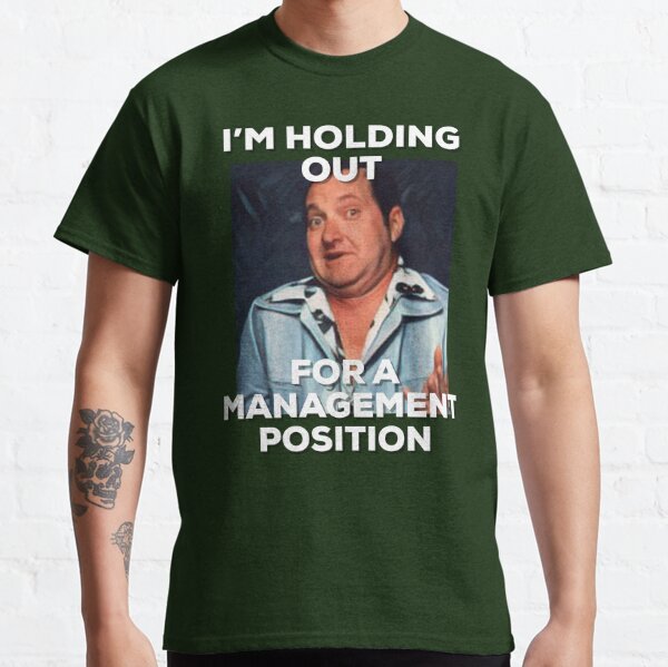 lazy Cousin Eddie holding out for management funny graphic design