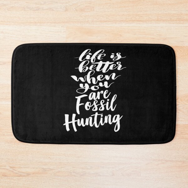 Item preview, Life is Better When You Are Fossil Hunting Fossil Collecting designed and sold by ProjectX23.
