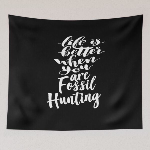 Item preview, Life is Better When You Are Fossil Hunting Fossil Collecting designed and sold by ProjectX23.