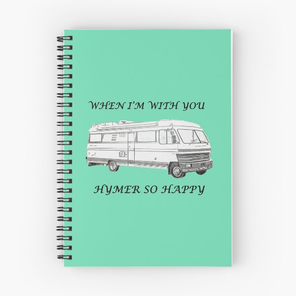 Item preview, "when I'm with you Hymer so happy" Hymer s900 designs designed and sold by Lovehymer.