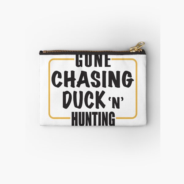 Item preview, Gone Chasing Duck 'n' Hunting designed and sold by RicardoPeragua.
