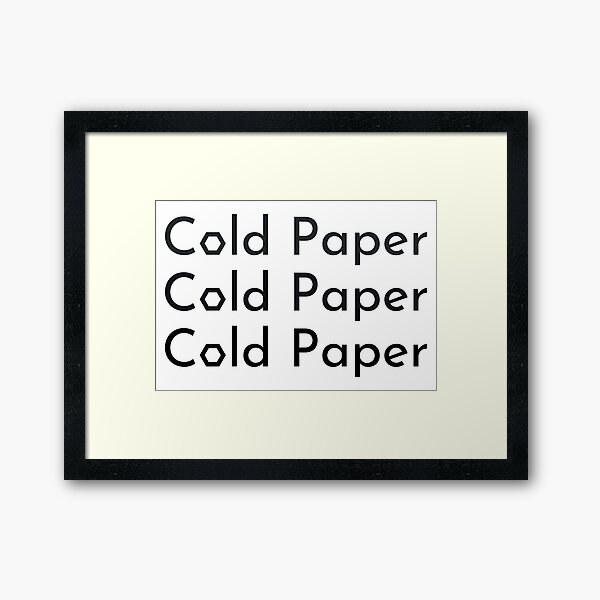 Cold Paper Dark Font Framed Art Print