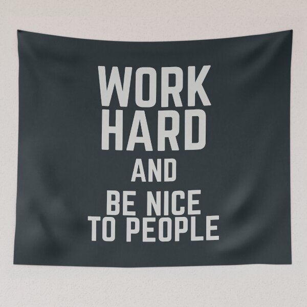 Item preview, Work hard, be nice to people, vintage sign, motivational, positive thinking, good vibes, be good designed and sold by Spallutos.
