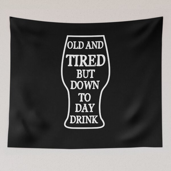 Item preview, Old and tired but down to day drink designed and sold by Gerald Waters.