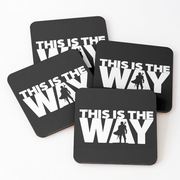 This Is The Way | Geekdom Series | DopeyArt Coasters (Set of 4)
