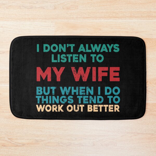 Item preview, I Don't Always Listen To My Wife designed and sold by eulonix.