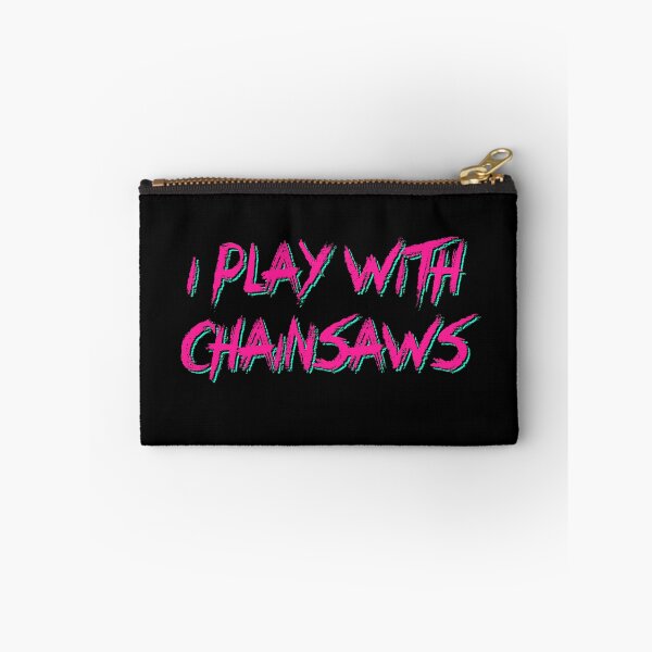 Item preview, I play with chainsaws designed and sold by TeamMasa.