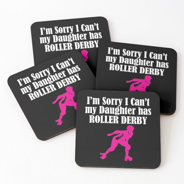 Item preview, Roller Derby Im Sorry I Cant My Daughter Has Roller Derby designed and sold by kudostees.