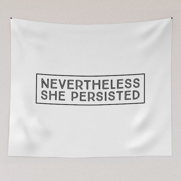 Item preview, Nevertheless she persisted - feminism designed and sold by Inspirationmotivation.