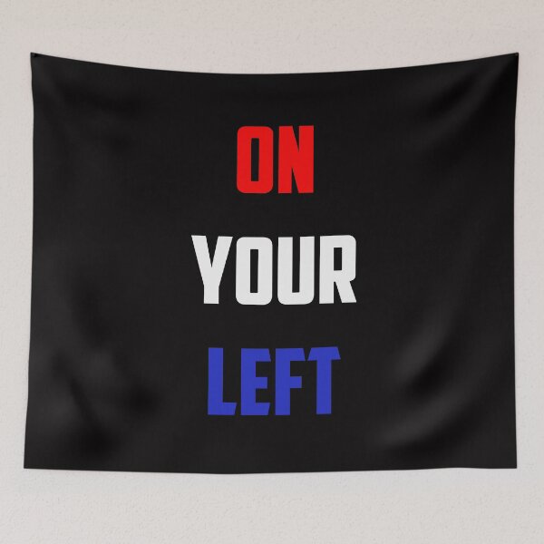 Item preview, On Your Left Red White and Blue designed and sold by DafyddEm.