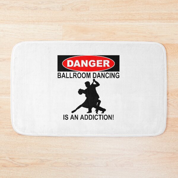 Item preview, Danger - Ballroom Dancing Is An Addiction! designed and sold by flipper42.