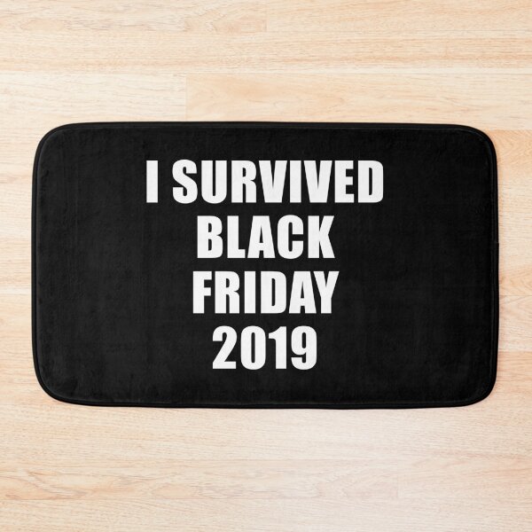 Item preview, I Survived Black Friday 2019 (Black) designed and sold by quoteedesigns.