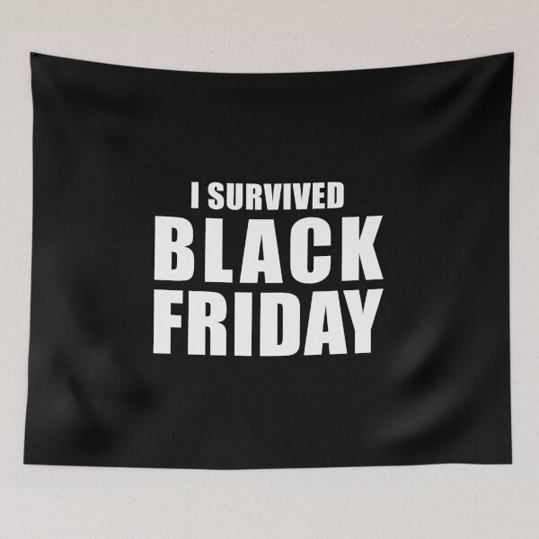Item preview, I Survived Black Friday (Black) designed and sold by quoteedesigns.