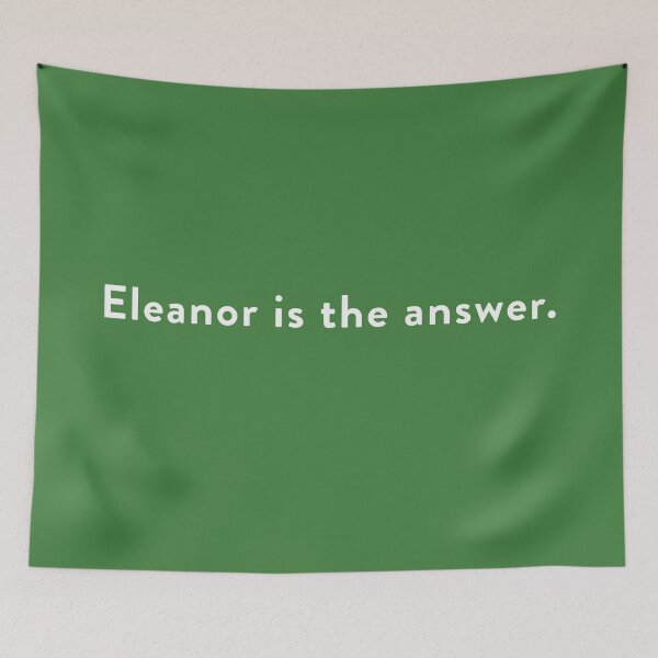 Item preview, Eleanor is the Answer designed and sold by KingPagla.