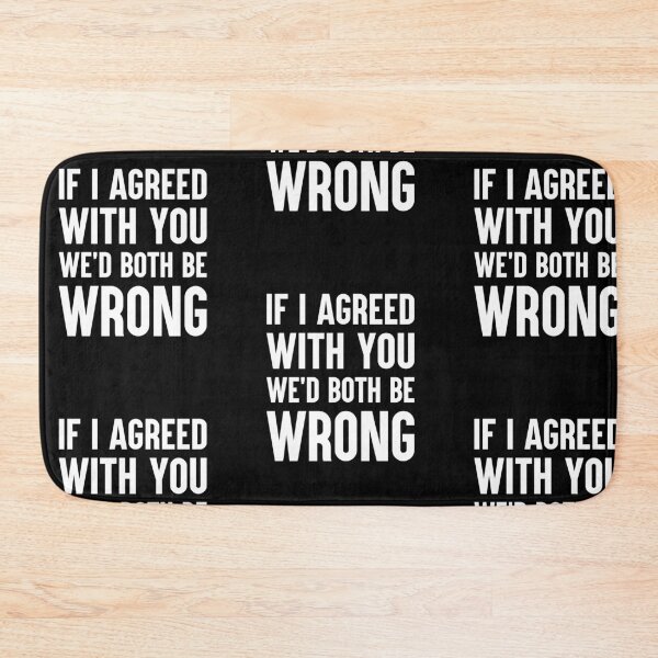 Item preview, We'd Both Be Wrong designed and sold by amilli.