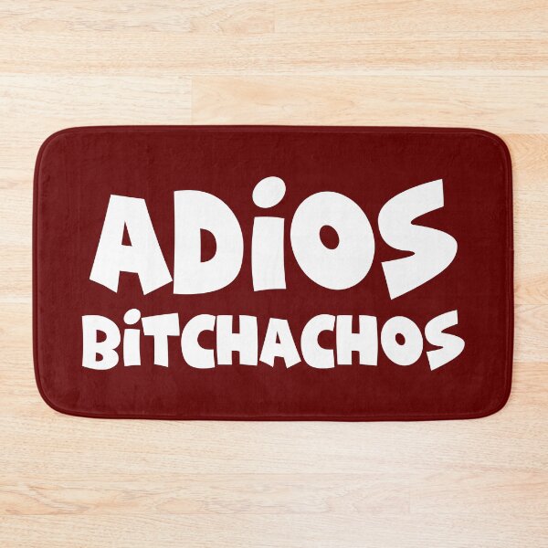 Item preview, Adios bitchachos designed and sold by TheArtism.