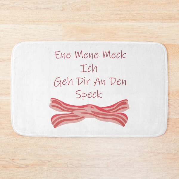 Artikelvorschau, Ene mene meck ich geh dir an den Speck entworfen und verkauft von AkraidaxDesign.