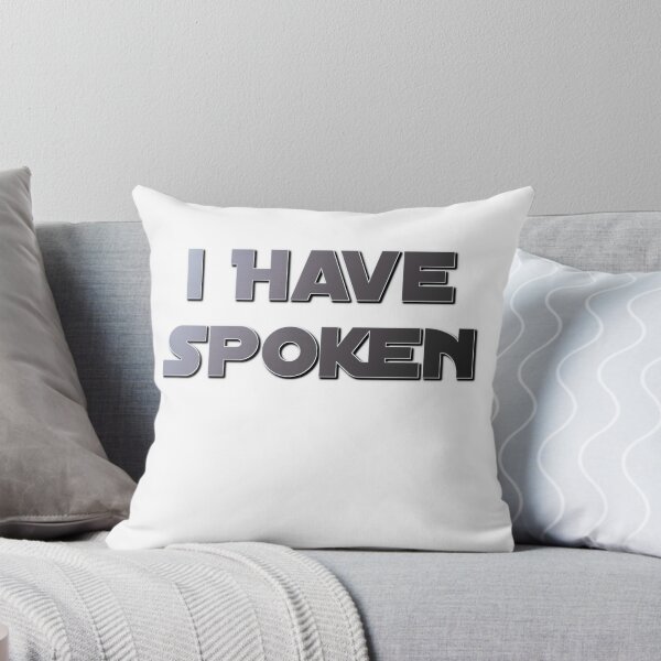Item preview, I Have Spoken designed and sold by IndyTshirts.