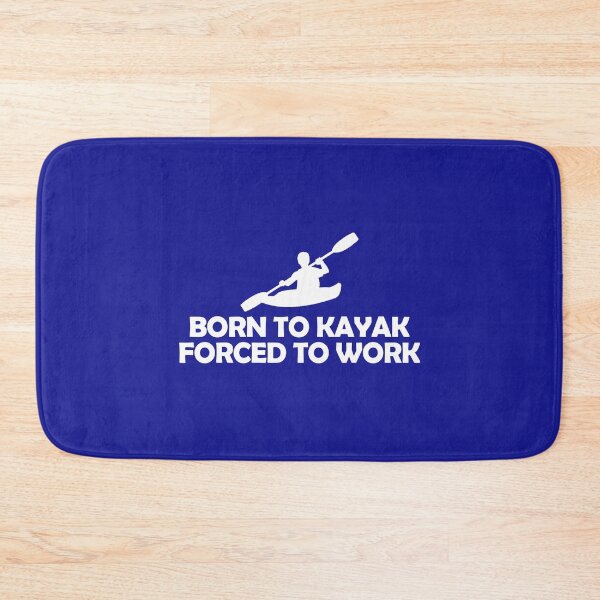 Item preview, Born To Kayak - Forced to Work designed and sold by flipper42.