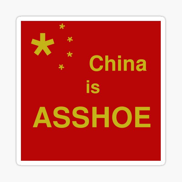 China is Asshoe - Chinese Flag Sticker