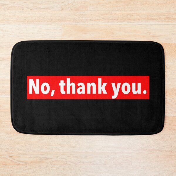 Item preview, No, thank you. designed and sold by weavernap.
